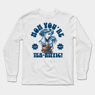 Tea Time Tribute - Celebrating Mom's Magic Long Sleeve T-Shirt